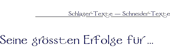 Die ersten Lieder für ...